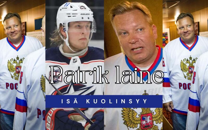patrik laine isä kuolinsyy