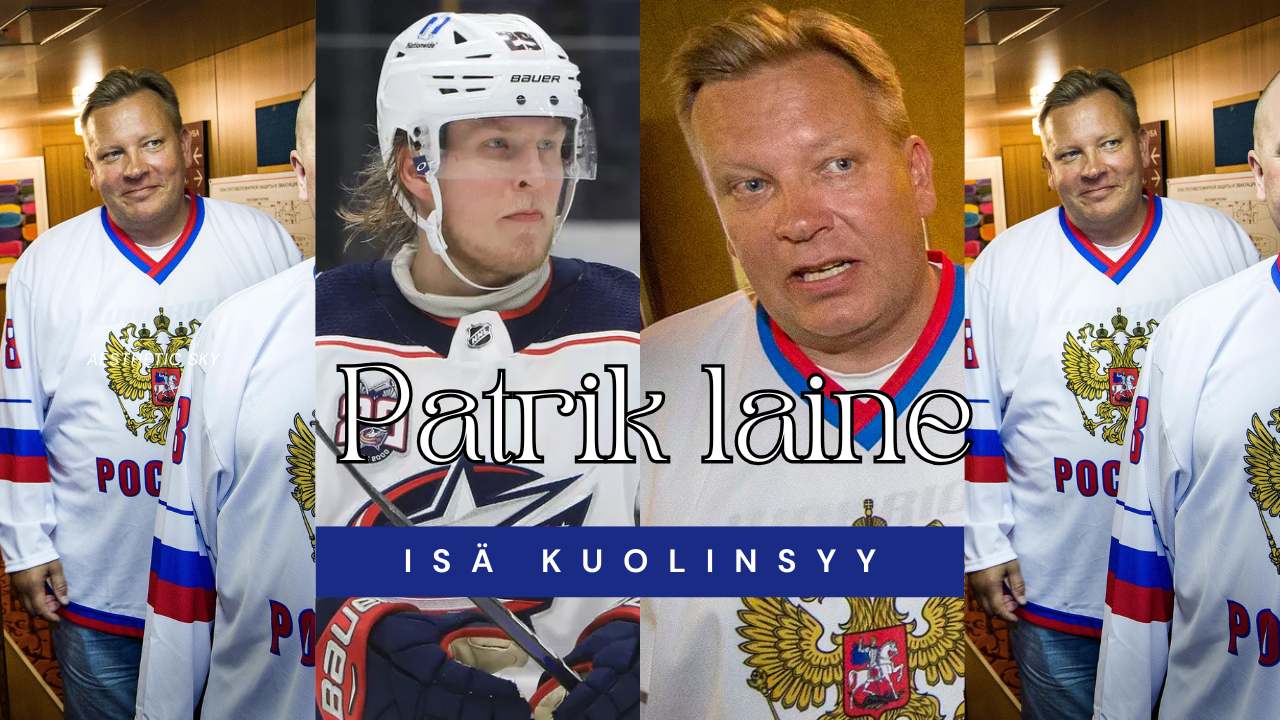 patrik laine isä kuolinsyy